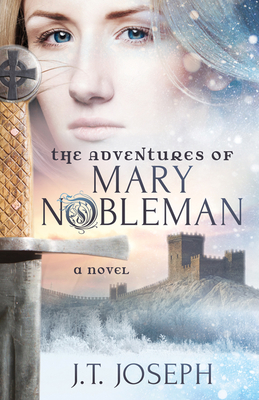 The Adventures of Mary Nobleman - Joseph, J T