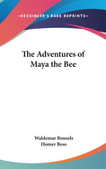 The adventures of Maya the bee