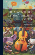 The Adventures of Mr. Verdant Green