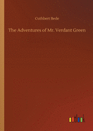 The Adventures of Mr. Verdant Green