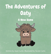 The Adventures of Oaty: A New Home