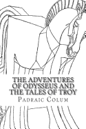 The Adventures of Odysseus and The Tales of Troy