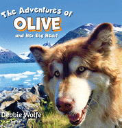 The Adventures of Olive And Her Big Heart: The Fire