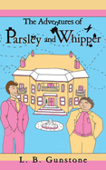 The Adventures of Parsley and Whipper