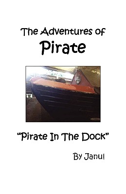 The Adventures of Pirate - Pirate in the Dock - Janul