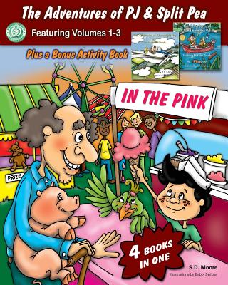 The Adventures of PJ and Split Pea Vol. III: In the Pink - Moore, S D