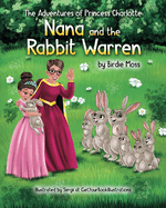 The Adventures of Princess Charlotte - Nana and the Rabbit Warren