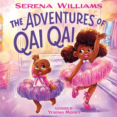 The Adventures of Qai Qai - Williams, Serena