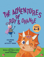 The Adventures of Roy & Orange A Coloring and Activity Book: Learning to Listen