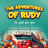 The Adventures of Rudy, the Little Red Ball