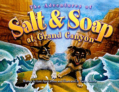 The Adventures of Salt and Soap at Grand Canyon