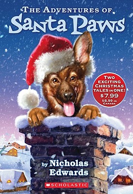 The Adventures of Santa Paws: (includes Santa Paws & the Return of Santa Paws) - Edwards, Nicholas