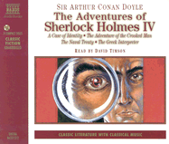 The Adventures of Sherlock Holmes: "A Case of Identity", "The Crooked Man", "The Naval Treaty", "The Greek Interpreter"