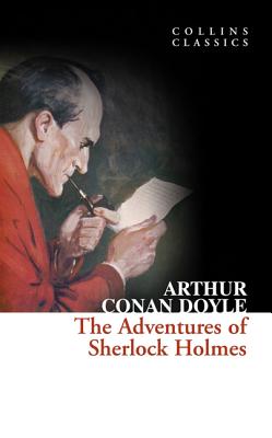 The Adventures of Sherlock Holmes - Conan Doyle, Arthur