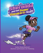 The Adventures of Sheronda and the Super Sneakers: The 5k