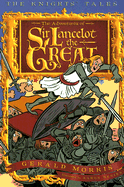 The Adventures of Sir Lancelot the Great - Morris, Gerald