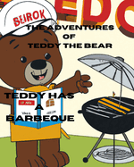 The Adventures of Teddy the Bear: Teddy has a Barbeque