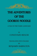 The Adventures Of The Gooroo Noodle: A Tale In Tamil Language