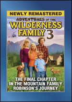 The Adventures of the Wilderness Family, Part 3 - John Cotter