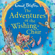 The Adventures of the Wishing-Chair: Book 1