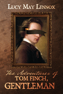 The Adventures of Tom Finch, Gentleman