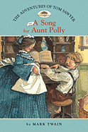 The Adventures of Tom Sawyer: A Song for Aunt Polly