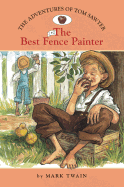 The Adventures of Tom Sawyer: Best Fence Painter No. 2