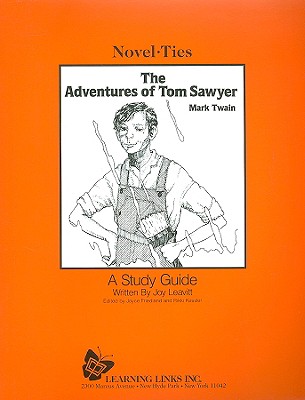 The Adventures of Tom Sawyer - Leavitt, Joy, and Friedland, Joyce (Editor), and Kessler, Rikki (Editor)