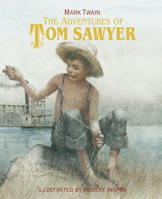The Adventures of Tom Sawyer - Twain, Mark, and Ingpen, Robert (Artist)