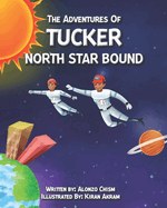 The Adventures of Tucker: North Star Bound