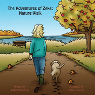 The Adventures of Zeke: Nature Walk