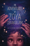 The Adventures Of Zoya Obiakolam