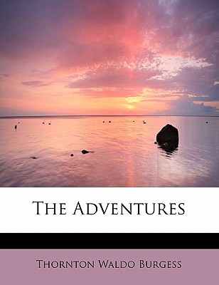 The Adventures - Burgess, Thornton Waldo