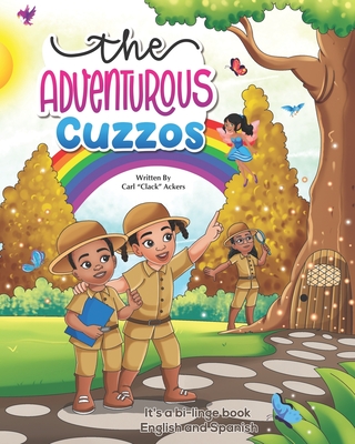 The Adventurous Cuzzos: Los Cuzzos Aventureros - Ackers, Carl Clack, and Ackers, Carl Lee