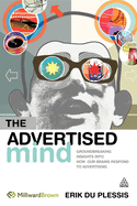 The Advertised Mind: Groundbreaking Insights Into How Our Brains Respond to Advertising