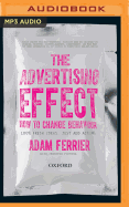 The Advertising Effect: How to Change Behaviour