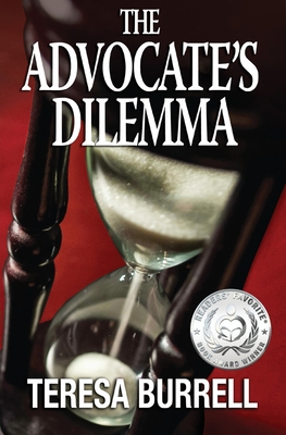 The Advocate's Dilemma - Burrell, Teresa