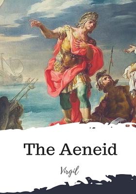 The Aeneid - Dryden, John (Translated by), and Virgil