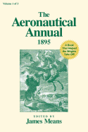 The Aeronautical Annual 1895: A Book That Helped the Wrights Take Off!