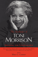 The Aesthetics of Toni Morrison: Speaking the Unspeakable