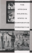 The African Colonial State in Comparative Perspective