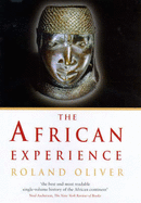 The African Experience: From Olduvai Gorge to the 21st Century