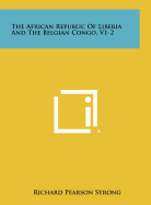 The African Republic of Liberia and the Belgian Congo, V1-2