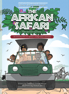 The African Safari: An Introduction to Africa's indigenous animals