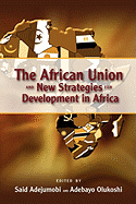 The African Union and New Strategies for Development in Africa