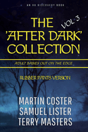 The 'After Dark' Collection - Volume 3 (Rubber pants Version): Adult Babies Out On The Edge