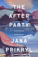 The After Party: Poems