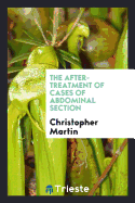 The After-Treatment of Cases of Abdominal Section