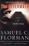 The Aftermath: A Novel of Survival - Florman, Samuel C