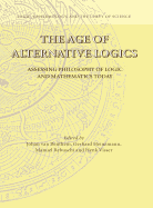The Age of Alternative Logics: Assessing Philosophy of Logic and Mathematics Today